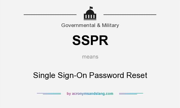 What does SSPR mean? It stands for Single Sign-On Password Reset