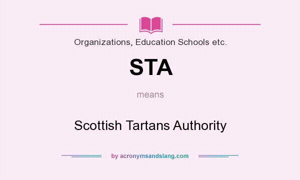 What does STA mean? It stands for Scottish Tartans Authority