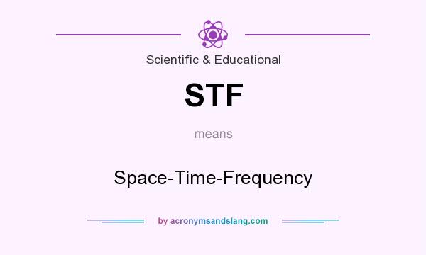 What does STF mean? It stands for Space-Time-Frequency