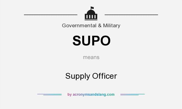 What does SUPO mean? It stands for Supply Officer