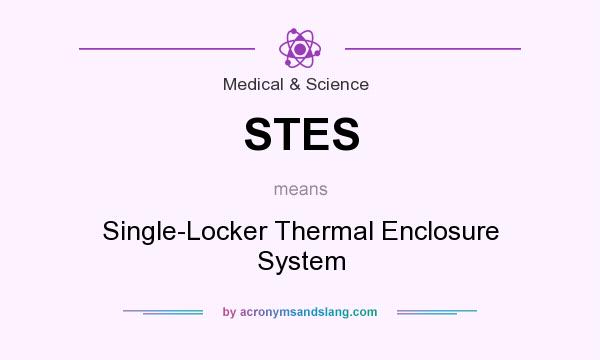 What does STES mean? It stands for Single-Locker Thermal Enclosure System