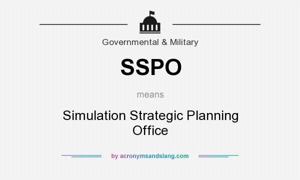 What does SSPO mean? It stands for Simulation Strategic Planning Office