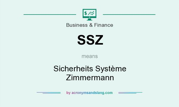 What does SSZ mean? It stands for Sicherheits Système Zimmermann