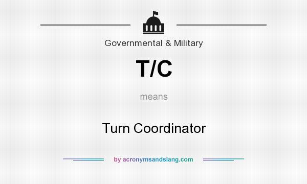 What does T/C mean? It stands for Turn Coordinator