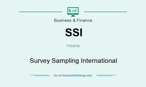 What does SSI mean? It stands for Survey Sampling International