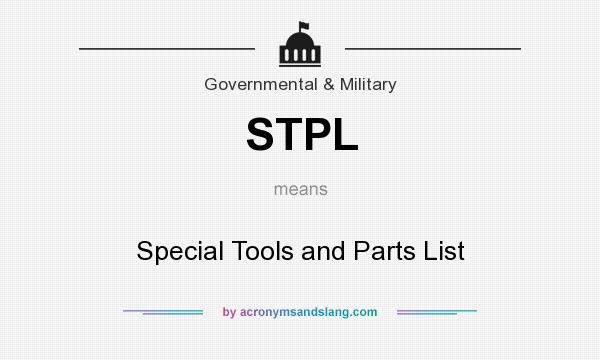 What does STPL mean? It stands for Special Tools and Parts List