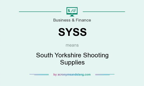 What does SYSS mean? It stands for South Yorkshire Shooting Supplies