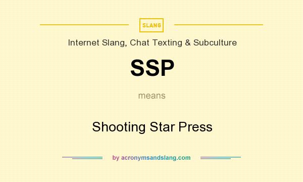 What does SSP mean? It stands for Shooting Star Press