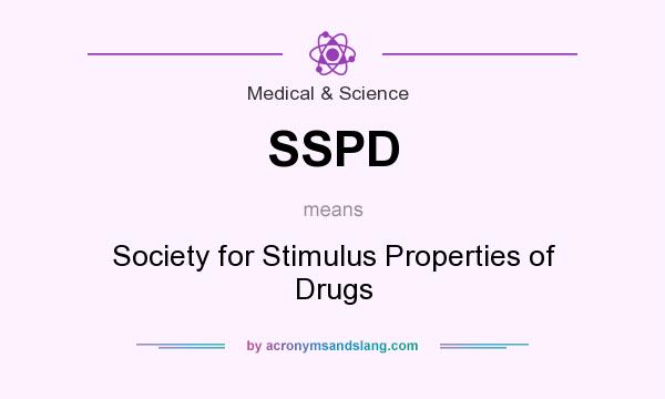 What does SSPD mean? It stands for Society for Stimulus Properties of Drugs
