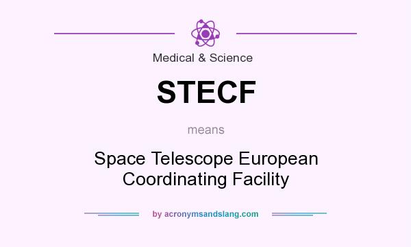 What does STECF mean? It stands for Space Telescope European Coordinating Facility