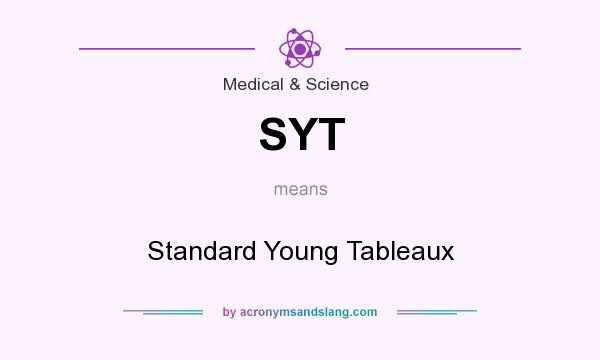 What does SYT mean? It stands for Standard Young Tableaux