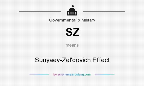 What does SZ mean? It stands for Sunyaev-Zel`dovich Effect
