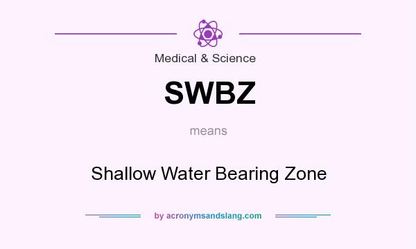 What does SWBZ mean? It stands for Shallow Water Bearing Zone