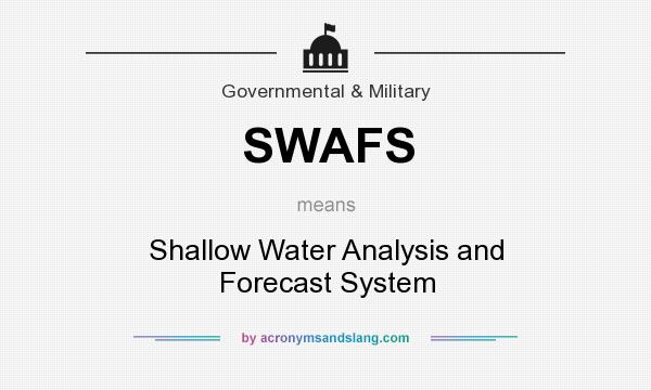 What does SWAFS mean? It stands for Shallow Water Analysis and Forecast System