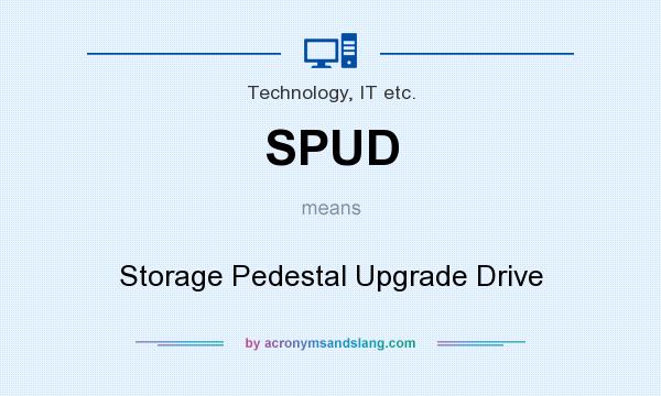 What does SPUD mean? It stands for Storage Pedestal Upgrade Drive