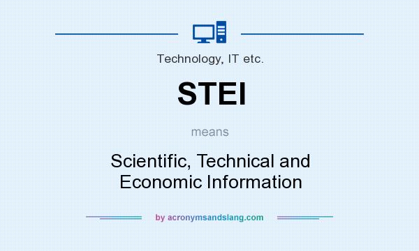 What does STEI mean? It stands for Scientific, Technical and Economic Information