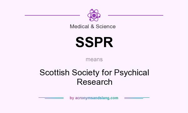 What does SSPR mean? It stands for Scottish Society for Psychical Research