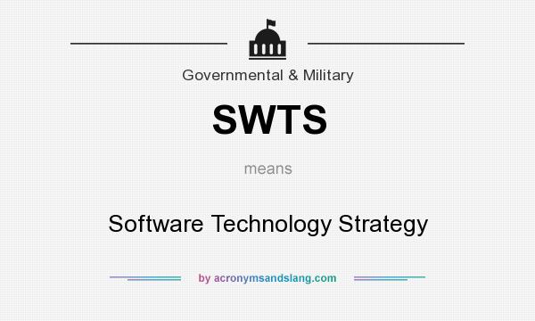 What does SWTS mean? It stands for Software Technology Strategy