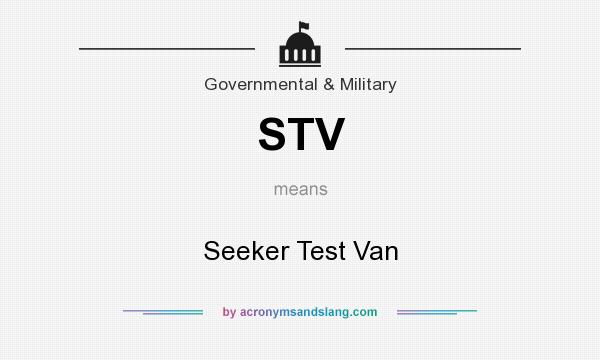 What does STV mean? It stands for Seeker Test Van