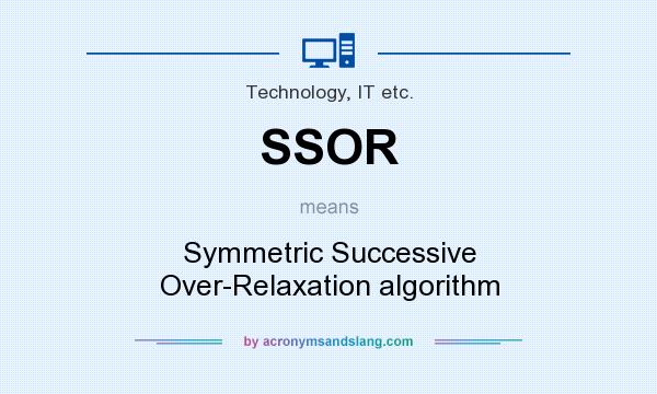 What does SSOR mean? It stands for Symmetric Successive Over-Relaxation algorithm