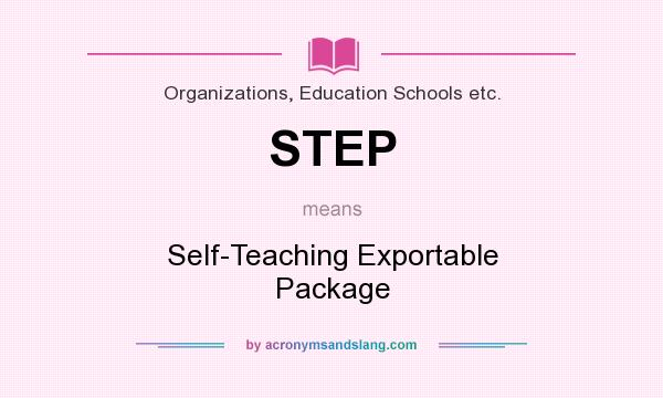 What does STEP mean? It stands for Self-Teaching Exportable Package