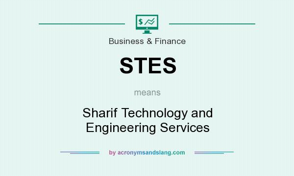 What does STES mean? It stands for Sharif Technology and Engineering Services