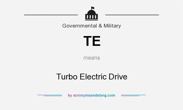 What does TE mean? It stands for Turbo Electric Drive