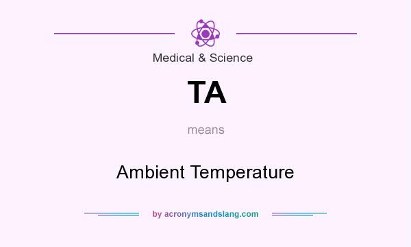 What does TA mean? It stands for Ambient Temperature