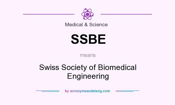 What does SSBE mean? It stands for Swiss Society of Biomedical Engineering