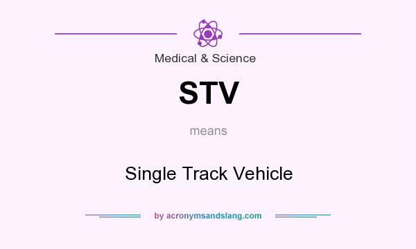 What does STV mean? It stands for Single Track Vehicle