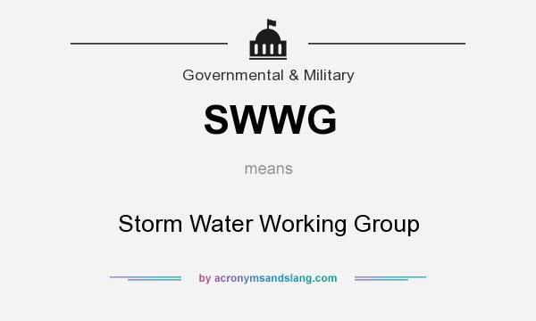 What does SWWG mean? It stands for Storm Water Working Group