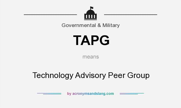 What does TAPG mean? It stands for Technology Advisory Peer Group