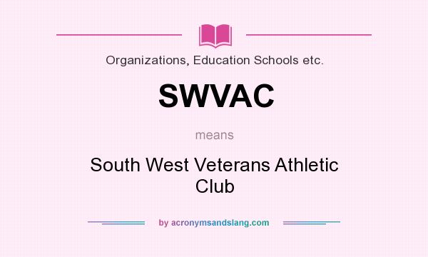 What does SWVAC mean? It stands for South West Veterans Athletic Club