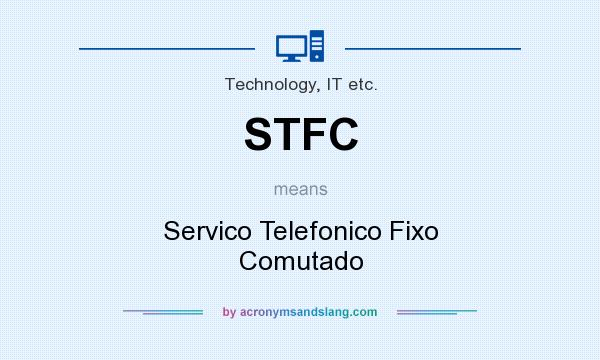 What does STFC mean? It stands for Servico Telefonico Fixo Comutado