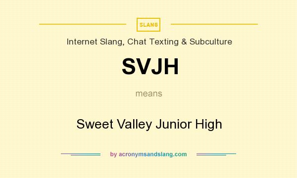 What does SVJH mean? It stands for Sweet Valley Junior High