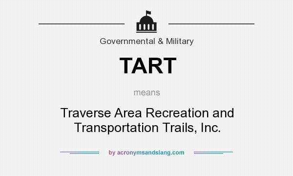 What does TART mean? It stands for Traverse Area Recreation and Transportation Trails, Inc.
