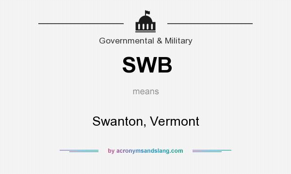 What does SWB mean? It stands for Swanton, Vermont