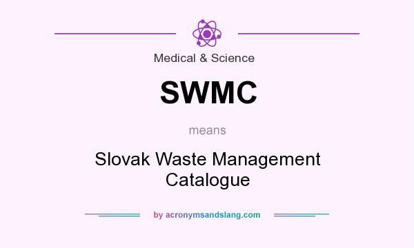 What does SWMC mean? It stands for Slovak Waste Management Catalogue