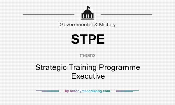 What does STPE mean? It stands for Strategic Training Programme Executive