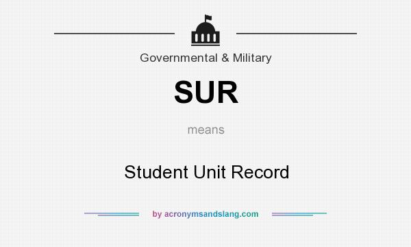 What does SUR mean? It stands for Student Unit Record