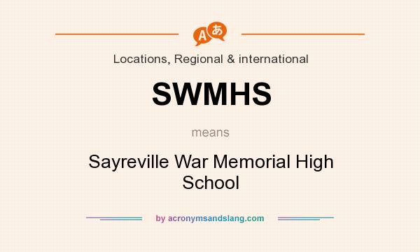 What does SWMHS mean? It stands for Sayreville War Memorial High School