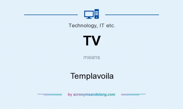What does TV mean? It stands for Templavoila