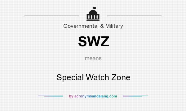 What does SWZ mean? It stands for Special Watch Zone