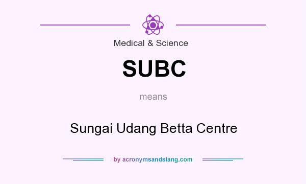 What does SUBC mean? It stands for Sungai Udang Betta Centre