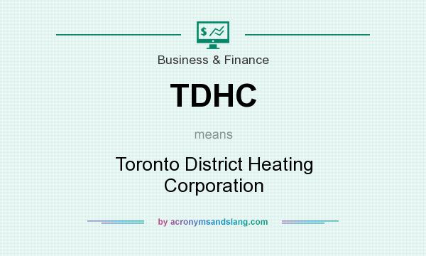 What does TDHC mean? It stands for Toronto District Heating Corporation