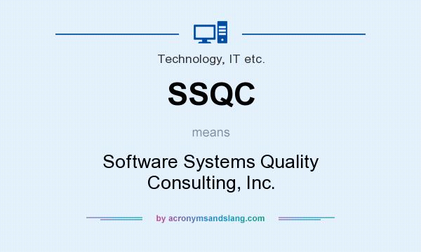 What does SSQC mean? It stands for Software Systems Quality Consulting, Inc.