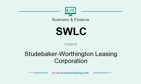 What does SWLC mean? It stands for Studebaker-Worthington Leasing Corporation