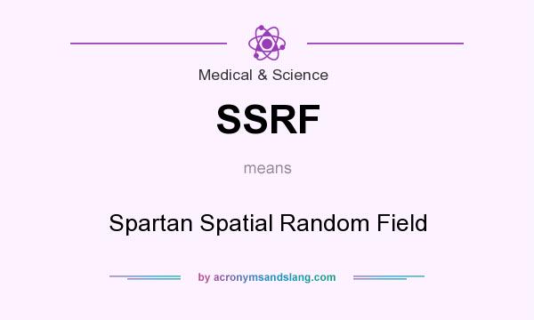 What does SSRF mean? It stands for Spartan Spatial Random Field