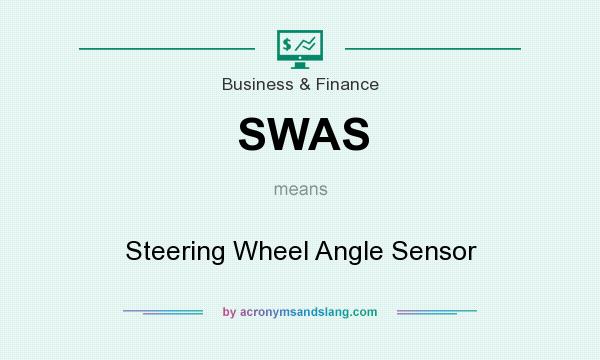 What does SWAS mean? It stands for Steering Wheel Angle Sensor