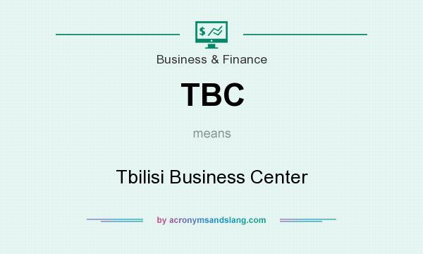 What does TBC mean? It stands for Tbilisi Business Center